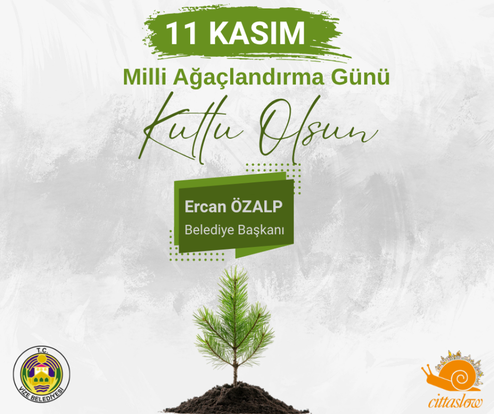 11 Kasım Milli Ağaçlandırma Günü Kutlu Olsun