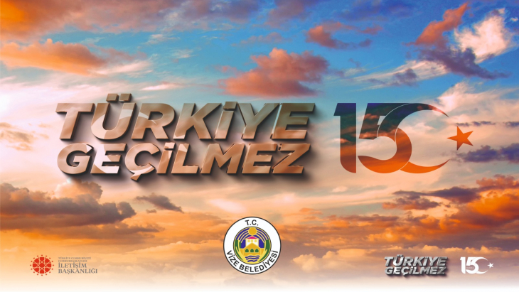 15 TEMMUZ DEMOKRASİ VE MİLLİ BİRLİK GÜNÜ