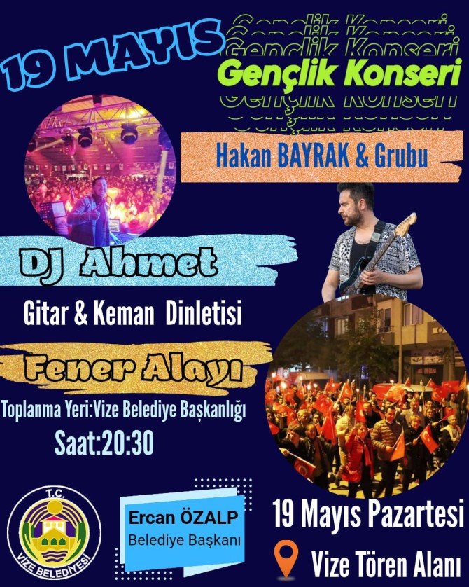 19 MAYIS GENÇLİK KONSERİ VE FENER ALAYI PROGRAMINA TÜM HALKIMIZ DAVETLİDİR
