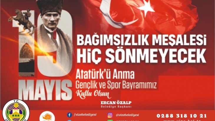19 MAYIS ATATÜRK’Ü ANMA GENÇLİK VE SPOR BAYRAMIMIZ KUTLU OLSUN