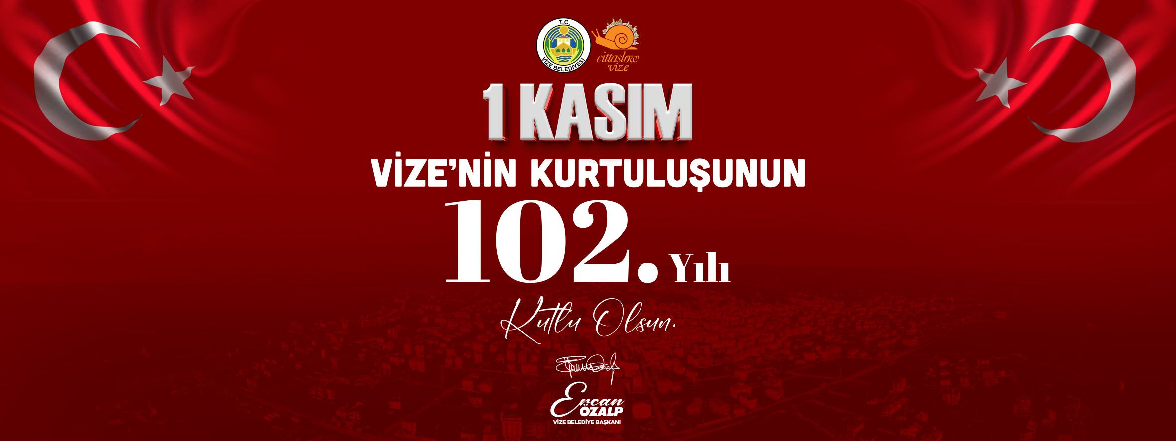İlçemizin Düşman İşgalinden Kurtuluşu'nun 102. Yılı Kutlu Olsun