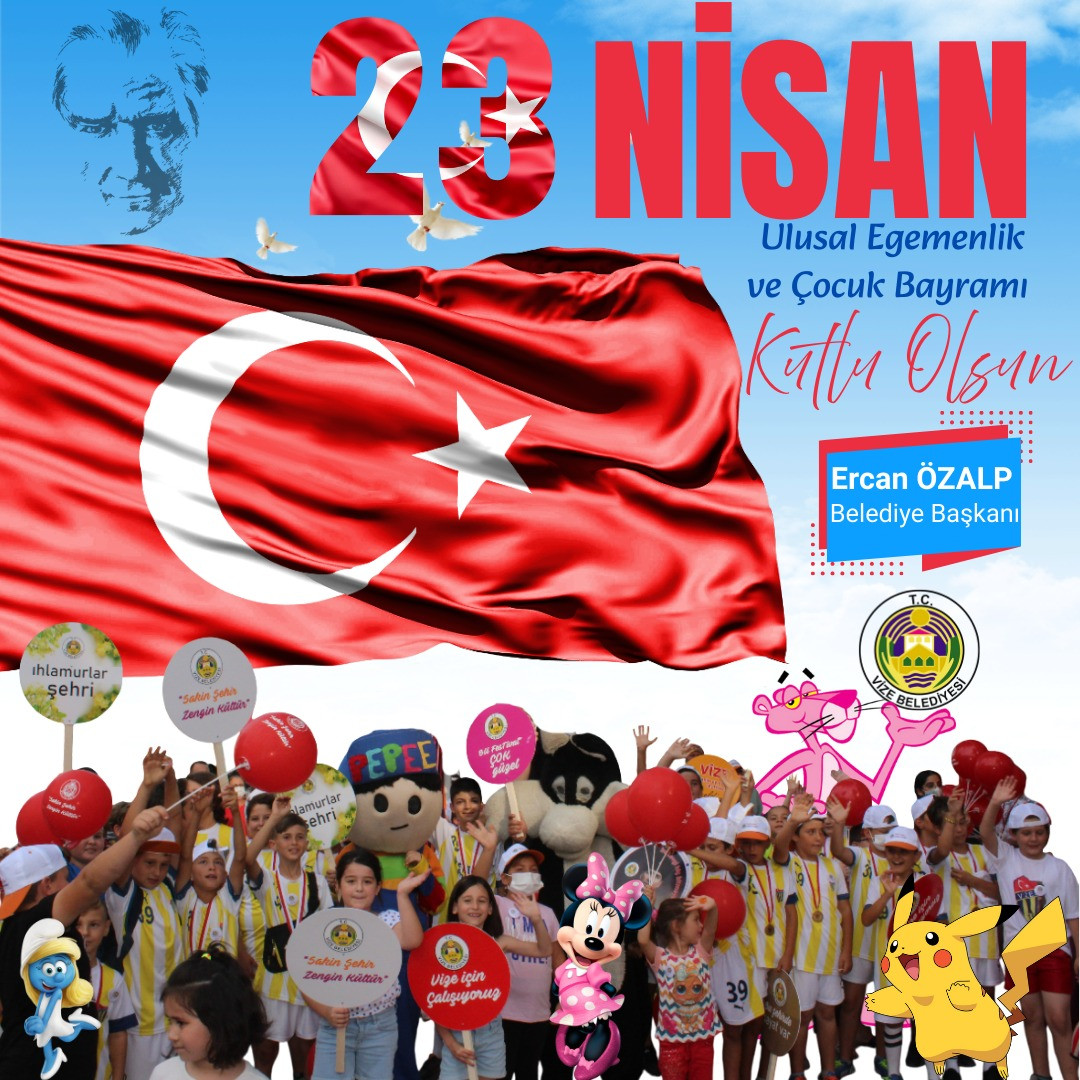 23 NİSAN ULUSAL EGEMENLİK VE ÇOCUK BAYRAMIMIZ KUTLU OLSUN