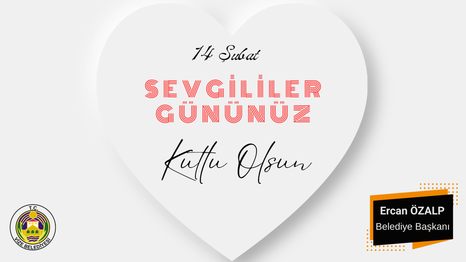 14 ŞUBAT SEVGİLİLER GÜNÜNÜZ KUTLU OLSUN